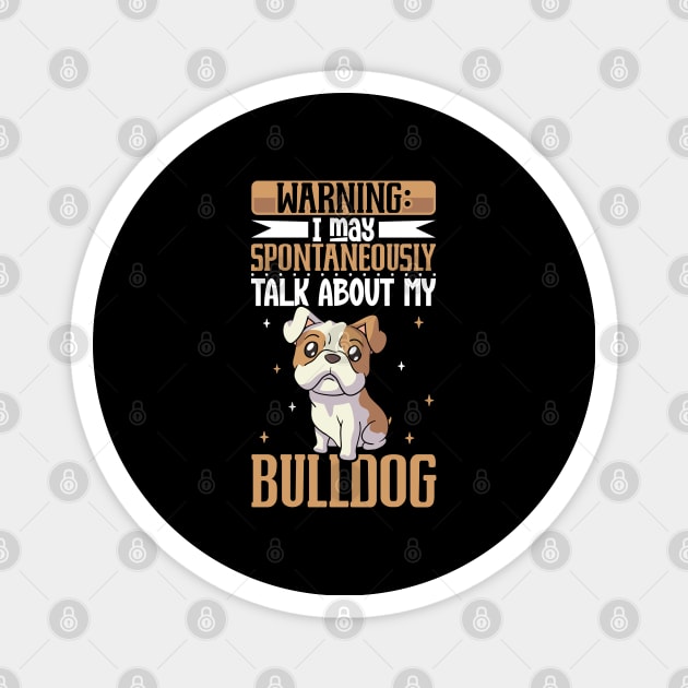 Bulldog lover Magnet by Modern Medieval Design